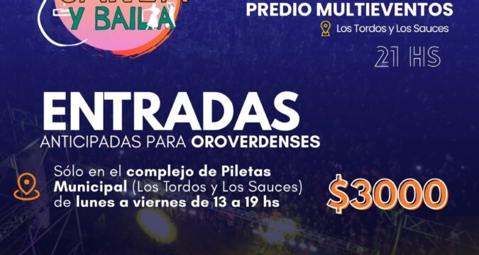 Oro Verde Canta y Baila: venta de entradas para oroverdenses