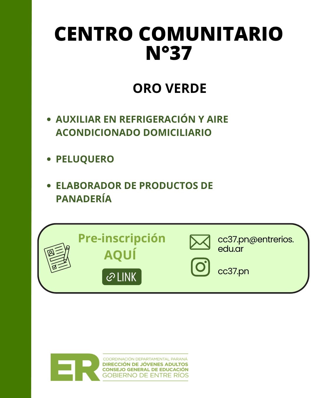 Talleres del CGE en Oro Verde: los cursos certificados que se darán en esta segunda etapa del año