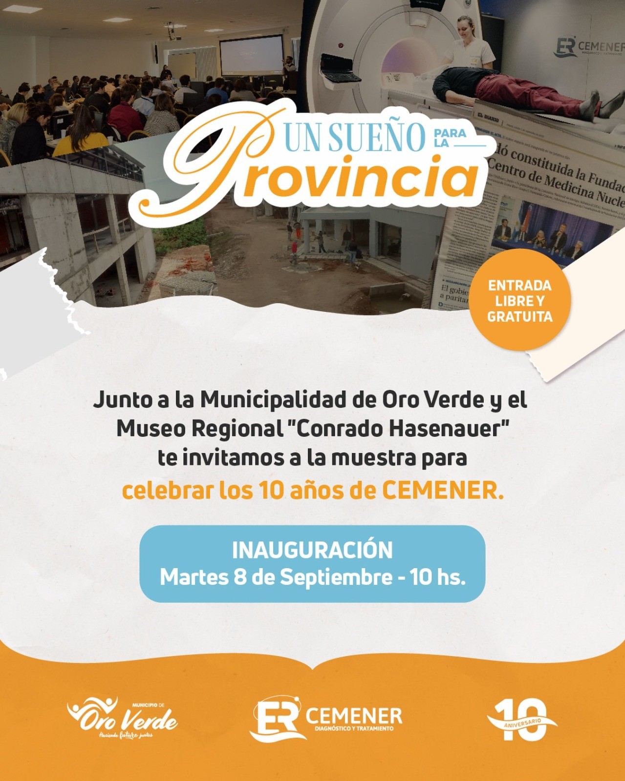 Del 8 al 20 de Septiembre vas a poder visitar la muestra “Un Sueño para la Provincia” para celebrar el 10° Aniversario de Cemener