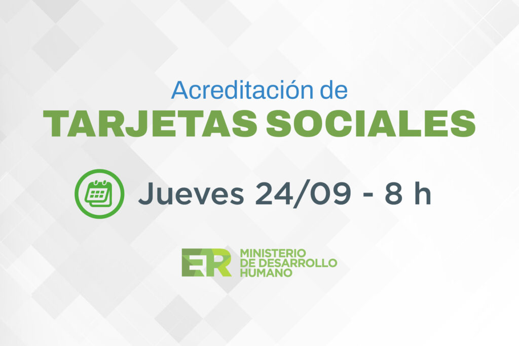 El jueves 24 se acreditan los fondos de las Tarjetas Sociales